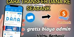 Bagaimana Cara Memindahkan Uang ke SeaBank Tanpa Biaya Admin via DANA?