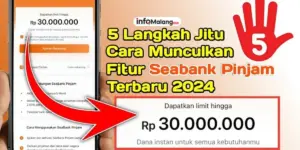 Cara Aktifkan Seabank Pinjaman: Fitur Praktis untuk Kemudahan Finansial