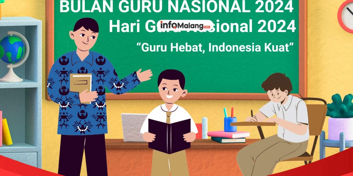 Hari Guru Nasional 2024: Guru Hebat, Indonesia Kuat