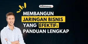 Panduan Lengkap Membangun Jaringan Bisnis yang Kuat Menurut Pengusaha Berpengalaman