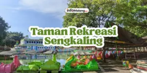 Wisata Sengkaling: Destinasi Rekreasi Seru di Malang