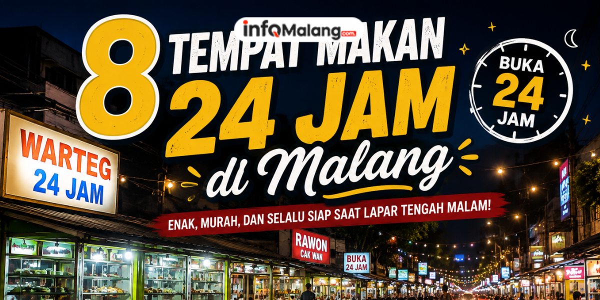 8 Tempat Makan 24 Jam di Malang yang Enak dan Murah