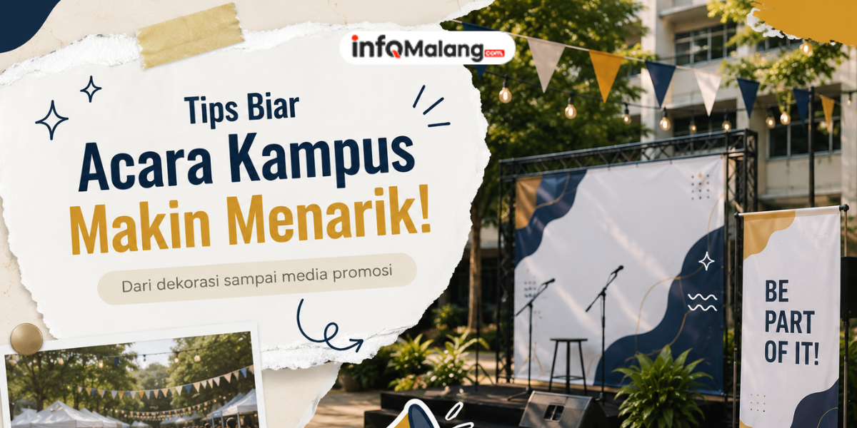 Tips Membuat Acara Kampus Lebih Menarik, dari Dekorasi hingga Media Promosi
