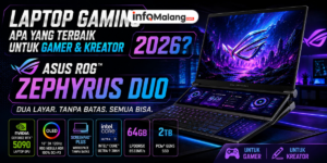 Laptop Gaming Apa yang Terbaik untuk Gamer dan Kreator 2026? ASUS ROG™ Zephyrus DUO